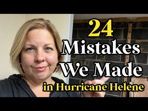 24 Prepping Mistakes I Made for Hurricane Helene | Lessons Learned in Disaster Preparedness