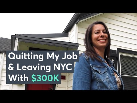 How I Quit My Job And Left NYC With $300,000
