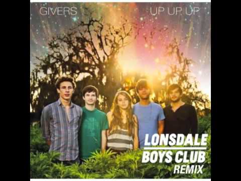 Givers - Up Up Up (Lonsdale Boys Club remix)