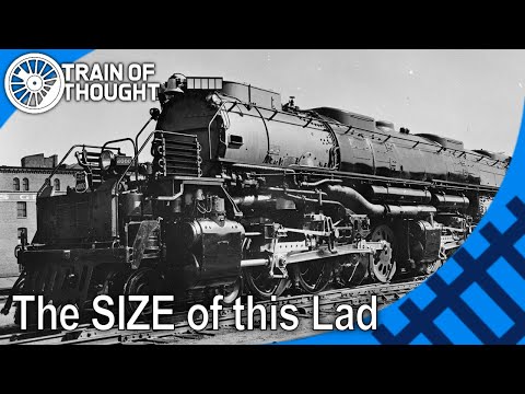 The absolute size of the worlds biggest Steam Engines - UP "Big Boys"