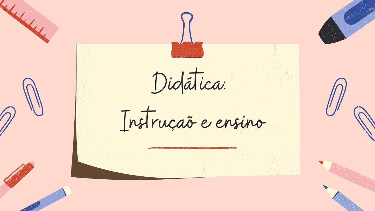Libâneo - DIDÁTICA - Cap.3 - Didática: teoria da instrução e do ensino
