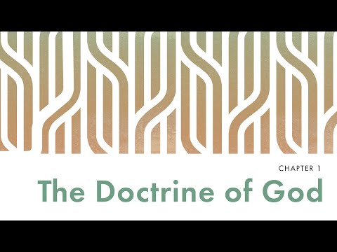 We Believe Chapter 1 The Doctrine of God | Carol Gossman