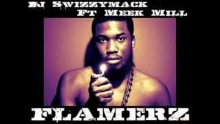 Dj Swizzymack x Meek Mill - Flamerz (Philly Anthem)