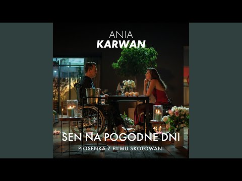 Sen na pogodne dni - z filmu „Skołowani”