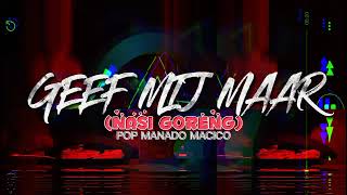 Download lagu GEEF-MIJ-MAAR (NASI GORENG) - ALBERD TULUMANG 2021 mp3
