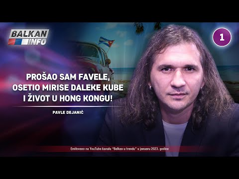 INTERVJU: Pavle Dejanić - Prošao sam favele, osetio mirise Kube i život u Hong Kongu! (8.1.2023)