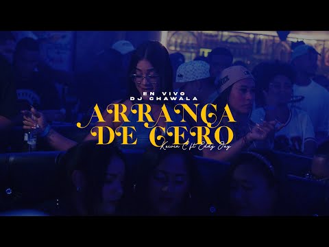Dj Chawala - Arranca De Cero - @EddyJay-elpatron @KeyvinCe (Video Concierto)