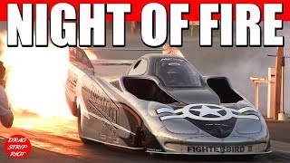 2017 Night of Fire Jet Car Drag Racing Videos