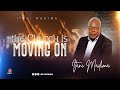 The Church Is Movimg On Song Itani Madima