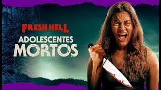 Fresh Hell: Adolecentes Mortos (Fresh Hell: Dead Teenagers) | Trailer Dublado