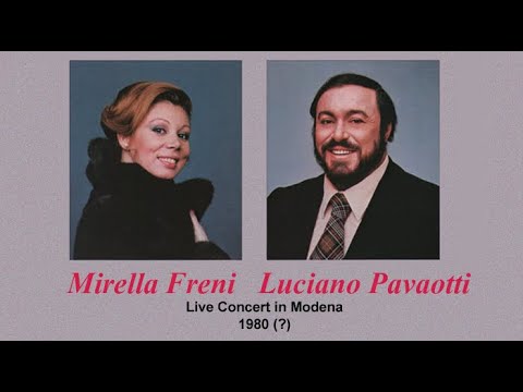 Mirella Freni & Luciano Pavarotti In Concert   Modena 1980 (?)