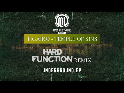 Tigaiko - Temple Of Sins (Hardfunction Remix) (Underground EP)
