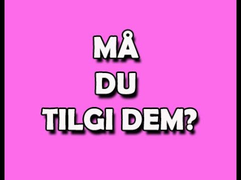 90. Må du tilgi dem?