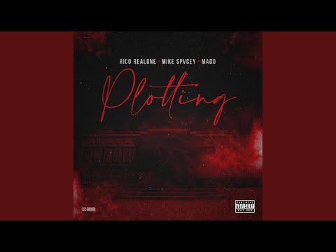 Plotting (feat. Mike Spvcey & Mado)