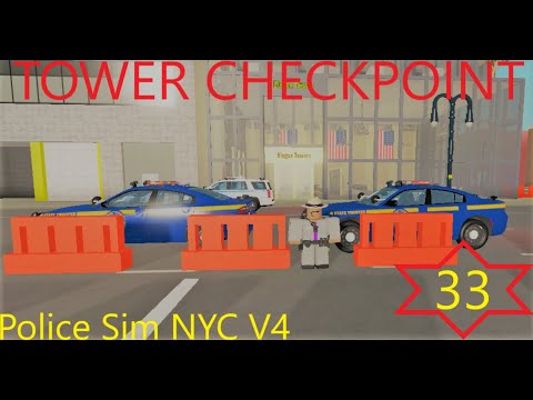 TOWER CHECKPOINT!!! Police Sim NYC ep 33