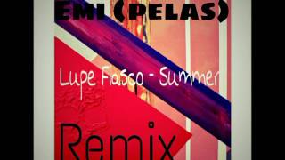 Lupe Fiasco - Summer(Pelas Remix)
