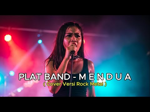 PLAT BAND - MENDUA  | COVER VERSI ROCK BY NAI MUSIC