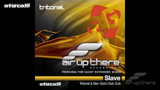 Tritonal - Slave feat. Fisher (Tritonal & Ben Gold Club Dub)