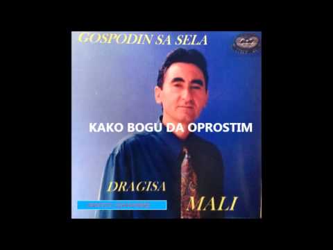 Dragisa Milosavljevic - Kako Bogu Da Oprostim