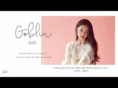 Goblin (고블린) - SULLI (설리) | Tribute To SULLI | Lyric Video