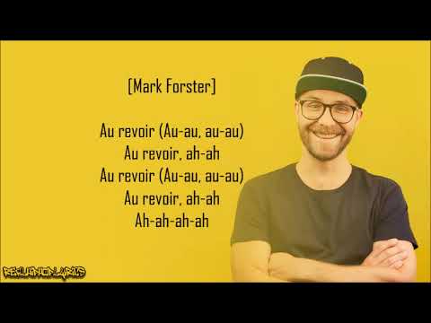 Mark Forster - Au Revoir ft. Sido (Lyrics)