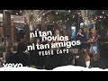 Pedro Capó Ni Tan Novios Ni Tan Amigos Live Performance