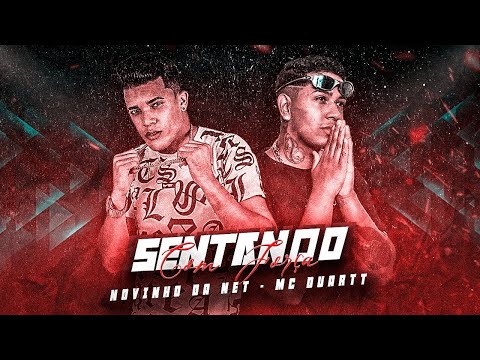 NOVINHO DA NET E MC DUARTT - SENTANDO COM FORÇA - REMIX BREGA FUNK