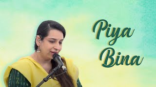 Download lagu Piya Bina | Deepti Mate | The Rahul Deshpande Collective mp3
