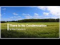There Is No Condemnation Don Francisco with Lyrics (4K)