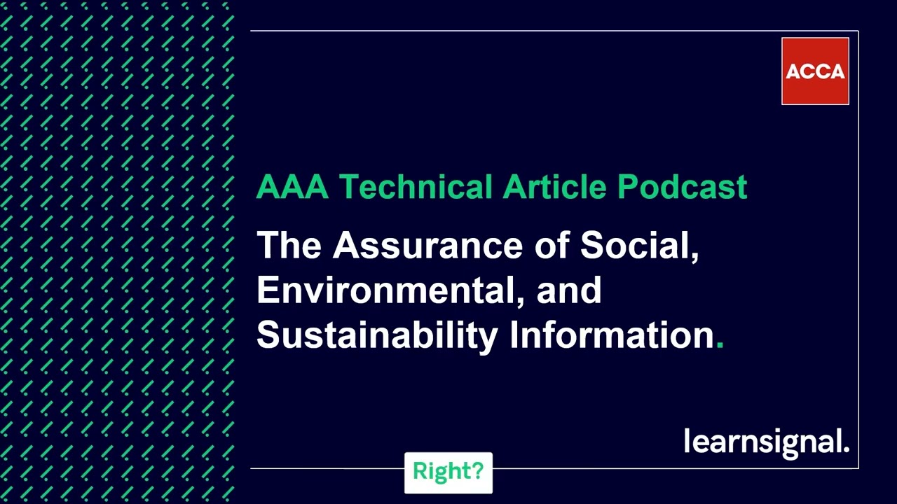 AAA Technical Article Podcast: The Assurance of Social, Environmental and Sustainability Info