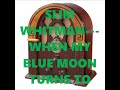 SLIM WHITMAN   WHEN MY BLUE MOON TURNS TO GOLD AGAIN