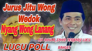 Download lagu KH ANWAR ZAHID TERBARU LUCU BANGET 2025‼️JURUS JITU WONG WEDOK‼️NYANG WONG LANANG🤣🤣🤣 mp3
