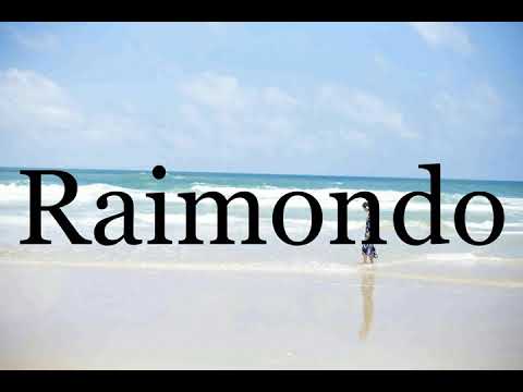 How To Pronounce Raimondo🌈🌈🌈🌈🌈🌈Pronunciation Of Raimondo