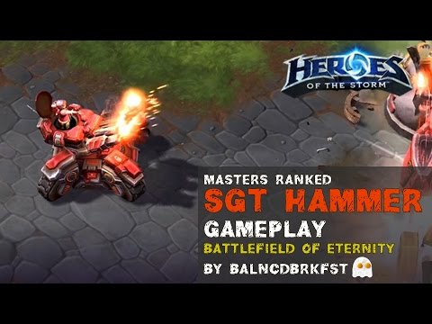 Heroes of the Storm Ranked Gameplay - Sgt Hammer Heavy Damage Build - Battlefield of Eternity