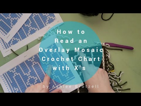 Tutorial for How to Read an Overlay Mosaic Crochet Chart with X's using my "GoldieLux" Pattern