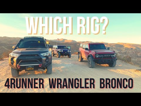 Which Rig Should I Get? Wrangler vs Bronco vs 4Runner