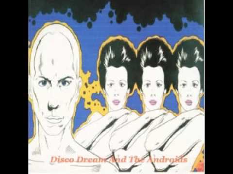 Disco Dream And The Androids - Dream Machine (1979)