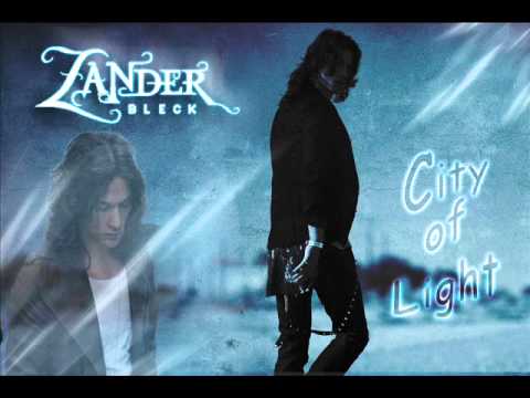 Zander Bleck   City of Light