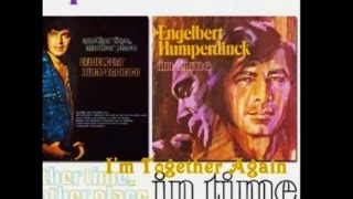 I'M TOGETHER AGAIN = ENGELBERT HUMPERDINCK