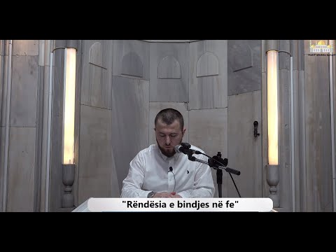 (( 23 )) Rëndësia e bindjes në fe | Hoxhë Qëndrim Jashari