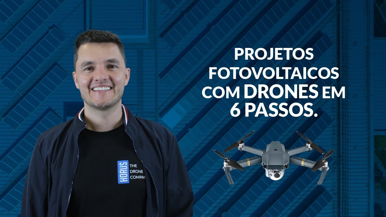 Projetos fotovoltaicos com DRONES passo a passo