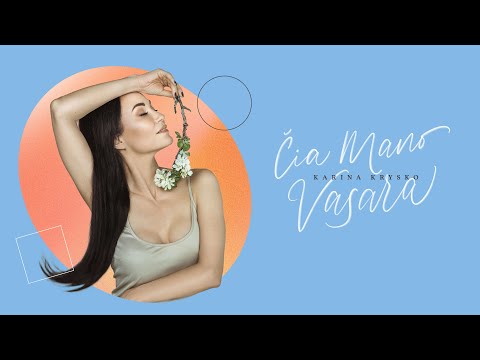 Karina Krysko - Čia Mano Vasara