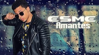 Download lagu Esme  -  AMANTES (Bachata 2018) mp3