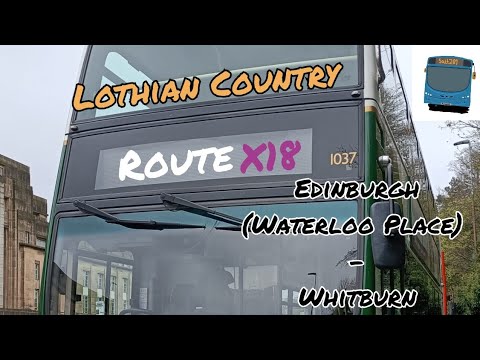 Lothian Buses Full Route Visual | Route X18 | Edinburgh - Whitburn