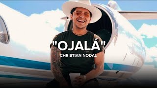 Christian Nodal - Ojalá (Letra/Lyrics)