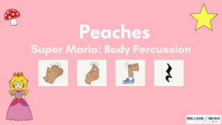 Peaches - Super Mario Bros. Movie Body Percussion