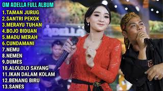 Download lagu OM ADELLA  TAMAN JURUG SANTRI PEKOK  FULL ALBUM TERBARU 2023 mp3