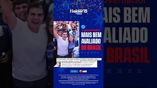 O governador mais bem avaliado do Brasil! #shorts