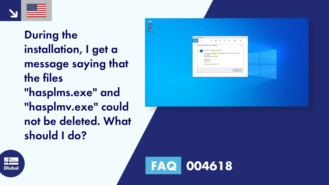 [EN] FAQ 004618 | During the installation, I get a message saying that the files "hasplms.exe" and "hasplmv.exe" ...