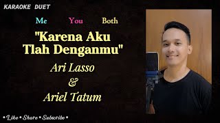 Download lagu Karena Aku Tlah Denganmu (Karaoke Duet) | Male Part Tanpa Vokal Cewek | Ari Lasso & Ariel Tatum mp3